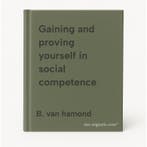 Gaining and proving yourself in social competence, Verzenden, Gelezen, B. van hamond