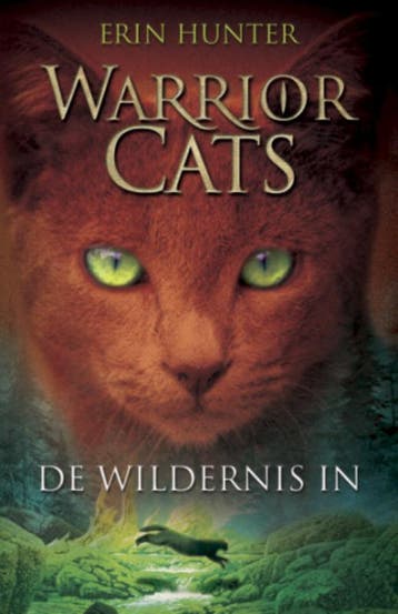 De wildernis in / Warrior Cats / 1 9789078345176 Erin Hunter, Boeken, Verzenden, Zo goed als nieuw, Erin Hunter