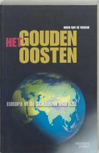 Het Gouden Oosten 9789077070949 H. Van de Voorde, Verzenden, Gelezen, H. Van de Voorde