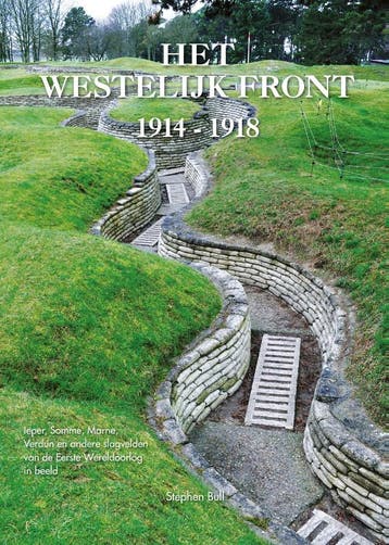 Het westelijk front 1914-1918 9789059474765 Stephen Bull, Boeken, Verzenden, Zo goed als nieuw, Stephen Bull
