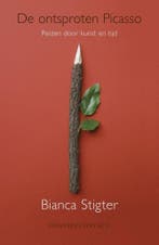 Ontsproten Picasso 9789025431730 Bianca Stigter, Verzenden, Zo goed als nieuw, Bianca Stigter