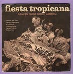 Diverse Artiesten – Fiesta Tropicana (Dances From South Amer, Ophalen of Verzenden
