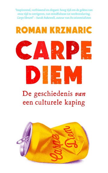 Carpe diem (9789025905132, Roman Krznaric), Verzenden, Nieuw