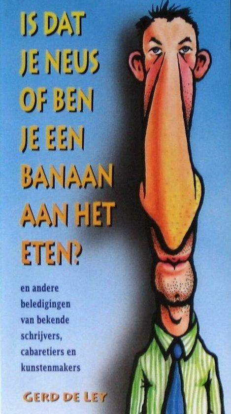 Is dat je neus of ben je een banaan aan het eten? - de Ley, Boeken, Taal | Overige Talen, Verzenden