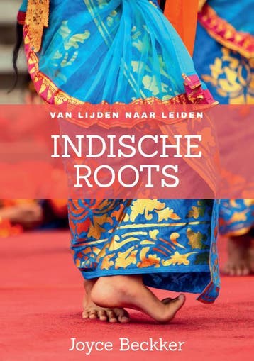 Indische roots incl. journaal 9789081769235 Joyce Beckker, Verzenden, Joyce Beckker