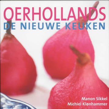 De nieuwe keuken Oerhollands / De nieuwe keuken Manon Sikkel, Verzenden, Gelezen, Manon Sikkel