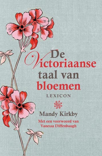 De Victoriaanse taal van bloemen 9789000304349 Mandy Kirkby, Verzenden, Mandy Kirkby