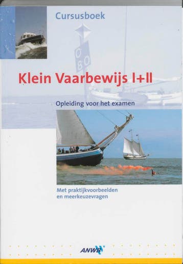 Cursusboek Klein Vaarbewijs I en II 9789018024178, Verzenden, Gelezen