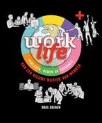 Work+Life 9789490548995 Roel en, Boeken, Economie, Management en Marketing, Verzenden, Zo goed als nieuw, Roel en