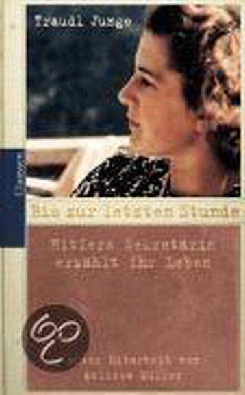 Bis zur letzten Stunde 9783546003117 Traudl Junge, Boeken, Taal | Duits, Verzenden, Zo goed als nieuw, Traudl Junge