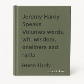 Jeremy Hardy Speaks Volumes words, wit, wisdom, oneliners, Verzenden, Jeremy Hardy