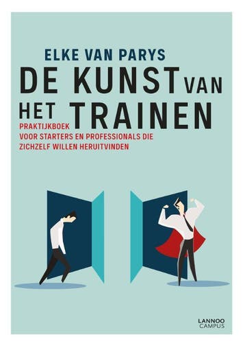 De kunst van het trainen 9789401458849 Elke Van Parys, Verzenden, Zo goed als nieuw, Elke Van Parys