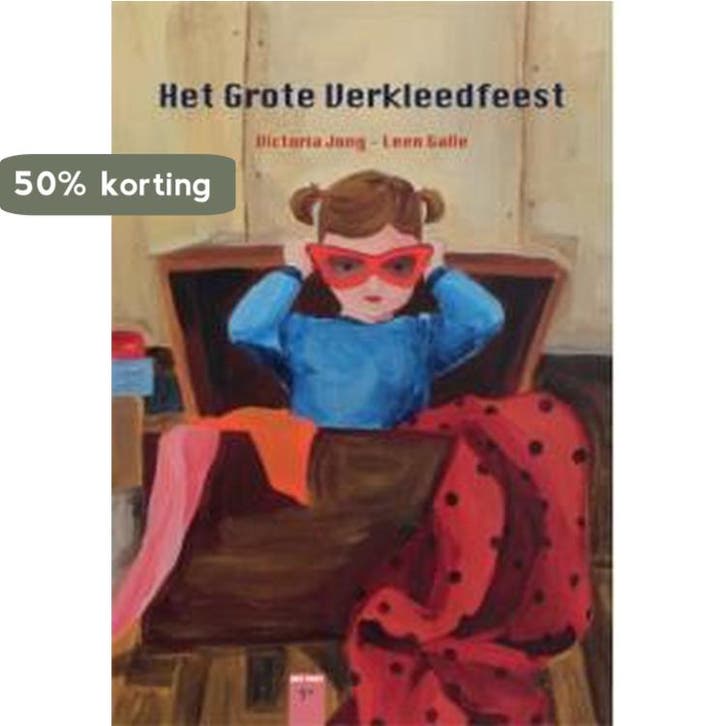 Het grote verkleedfeest 9789460793172 Victoria Jong, Boeken, Kinderboeken | Kleuters, Gelezen, Verzenden