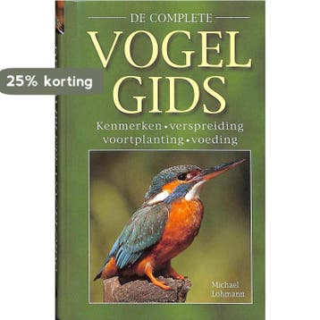 De complete vogelgids 9789043803380 Michael Lohmann, Verzenden, Michael Lohmann