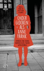 Ondergedoken als Anne Frank 9789028205529 Marcel Prins, Verzenden, Marcel Prins