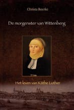 Morgenster van wittenberg 9789033127885 Christa Boerke, Verzenden, Zo goed als nieuw, Christa Boerke