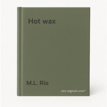 Hot wax 9781035421176 M.L. Rio, Verzenden, M.L. Rio