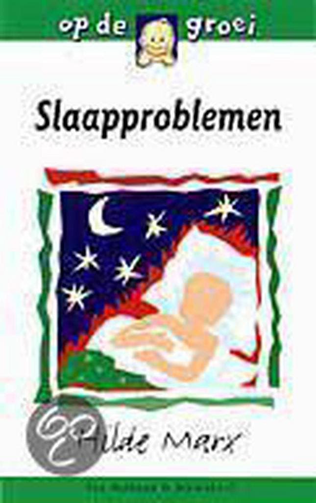 Slaapproblemen / Op de groei 9789026921520 Hilde Marx, Livres, Grossesse & Éducation, Envoi