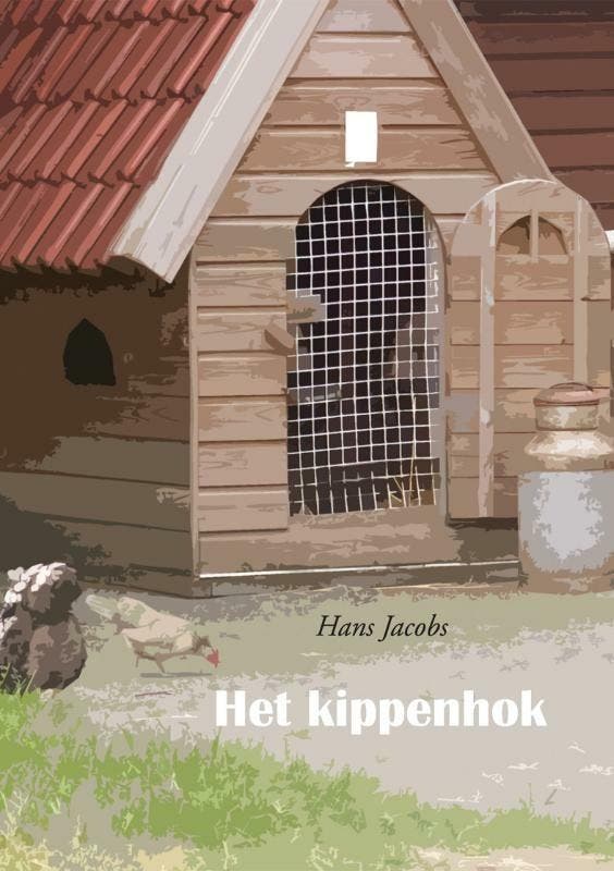 Het kippenhok 9789048408214 Hans Jacobs, Livres, Littérature, Envoi