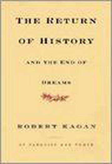 The Return Of History And The End Of Dreams 9780307269232, Verzenden, Robert Kagan
