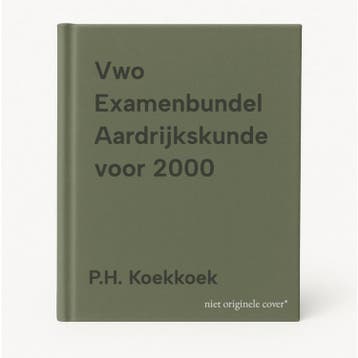 Vwo Examenbundel Aardrijkskunde voor 2000 9789043301985, Verzenden, P.H. Koekkoek