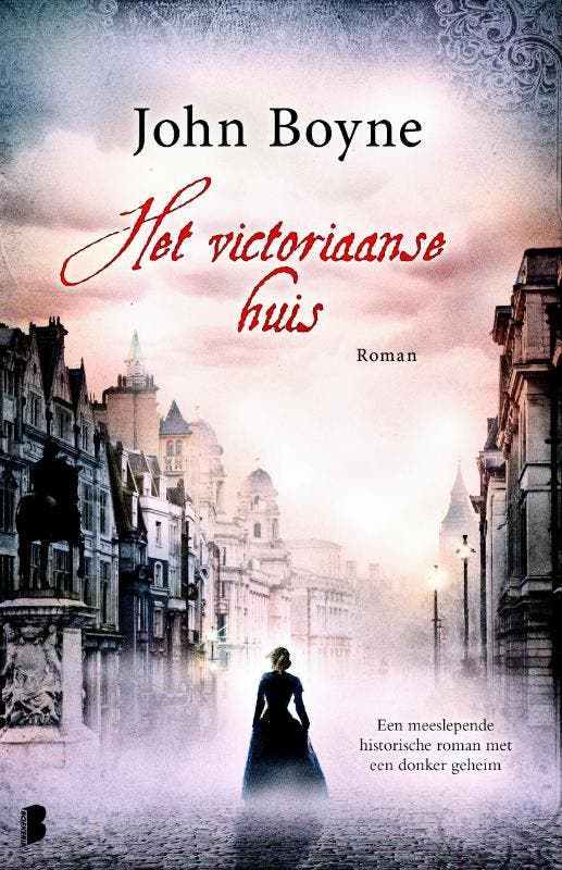 Het victoriaanse huis 9789022568354 John Boyne, Boeken, Romans, Gelezen, Verzenden