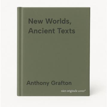 New Worlds, Ancient Texts 9780674618763 Anthony Grafton, Verzenden, Anthony Grafton