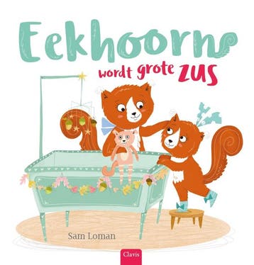 Eekhoorn wordt grote zus 9789044838602 Sam Loman, Boeken, Verzenden, Gelezen, Sam Loman