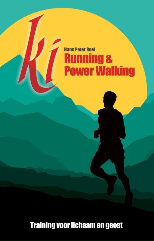 Ki-Running & power walking 9789079677337 Hans Peter Roel, Boeken, Esoterie en Spiritualiteit, Zo goed als nieuw, Verzenden