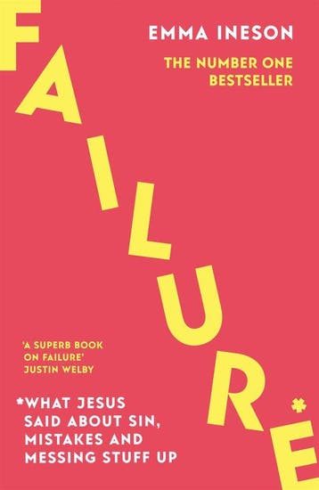 Failure: What Jesus Said About Sin, Mistakes and Messing, Verzenden, Zo goed als nieuw, Emma Ineson