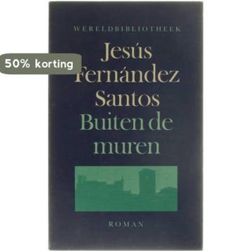 Buiten de muren 9789028414976 Fernandez Santos, Verzenden, Gelezen, Fernandez Santos