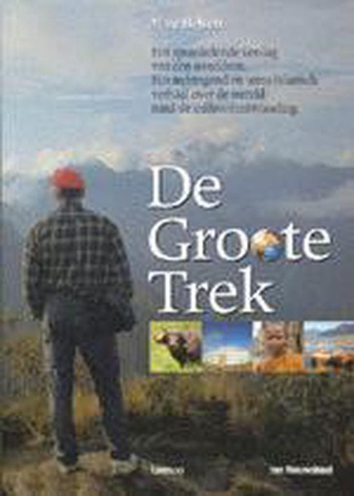 De Groote Trek 9789020944327 M. Helsen, Boeken, Reisverhalen, Gelezen, Verzenden