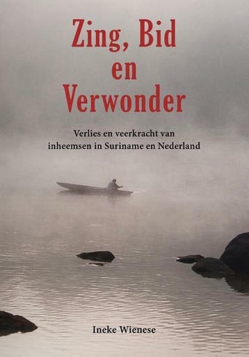 Zing, bid en verwonder 9789493071841 Ineke Wienese, Boeken, Verzenden, Zo goed als nieuw, Ineke Wienese