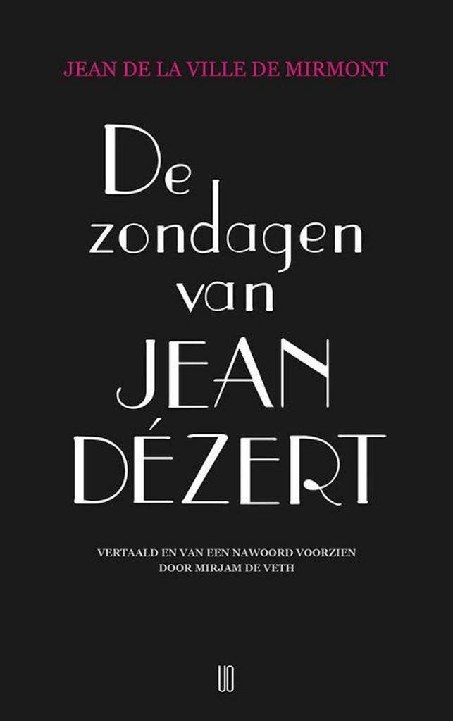 De zondagen van Jean Dézert 9789492068415, Livres, Romans, Envoi