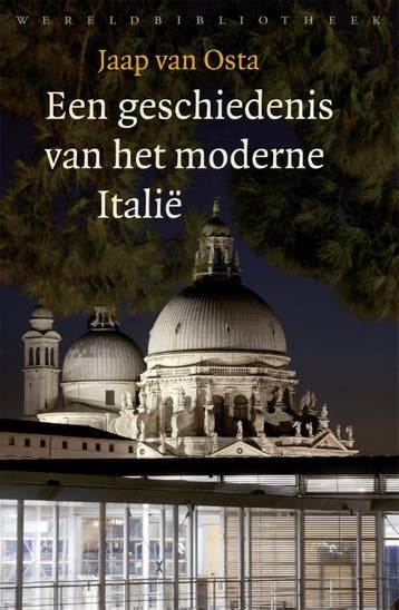 Een geschiedenis van het moderne Italië 9789028426757, Verzenden, Gelezen, Jaap van Osta