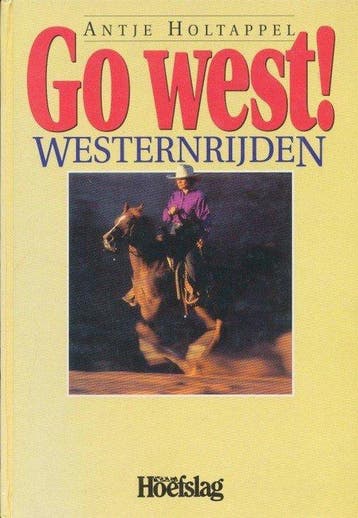Go west! - Holtappel, Verzenden, Nieuw