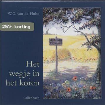 Het wegje in het koren / Voor onze kleinen / 9 9789026642470, Verzenden, W.G. van de Hulst