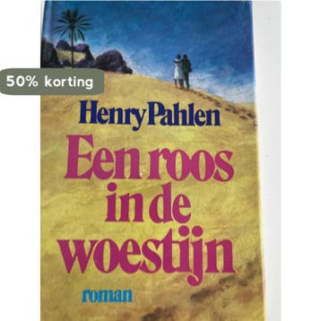 Roos in de woestijn 9789022504451 Henry Pahlen, Verzenden, Gelezen, Henry Pahlen