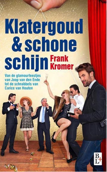 Klatergoud en schone schijn 9789461561336 Frank Kromer, Verzenden, Gelezen, Frank Kromer