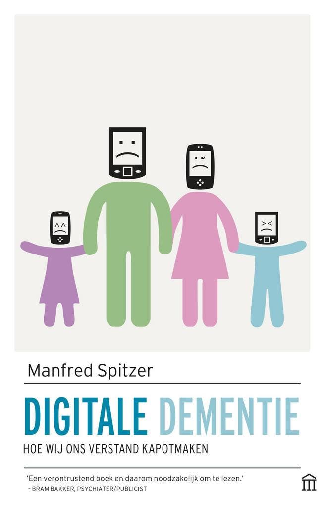 Digitale dementie 9789046706268 Manfred Spitzer, Boeken, Wetenschap, Zo goed als nieuw, Verzenden