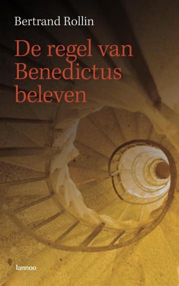 De regel van Benedictus beleven 9789020978353 R. Rollin, Verzenden, Gelezen, R. Rollin