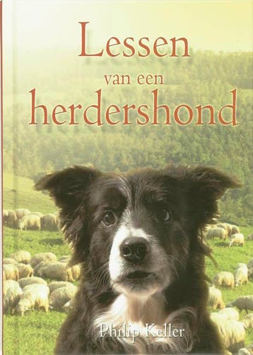 LESSEN VAN EEN HERDERSHOND 9789033814945 Phillip Keller, Verzenden, Gelezen, Phillip Keller