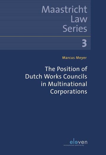 The Position of Dutch Works Councils in Multinational, Verzenden, Zo goed als nieuw, Marcus Meyer