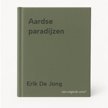 Aardse paradijzen 9789053492031 Erik De Jong, Verzenden, Erik De Jong