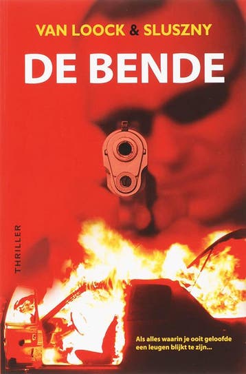 De bende 9789044717549 A. van Loock, Verzenden, Zo goed als nieuw, A. van Loock