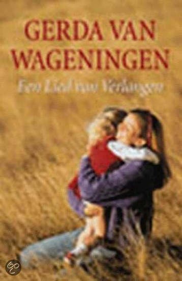 Een lied van verlangen / Zomer en Keuning familieromans, Verzenden, Gerda van Wageningen