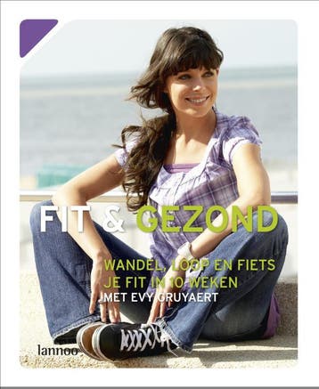 Fit & gezond / Fit & gezond! 9789020983715 Evy Gruyaert, Verzenden, Zo goed als nieuw, Evy Gruyaert