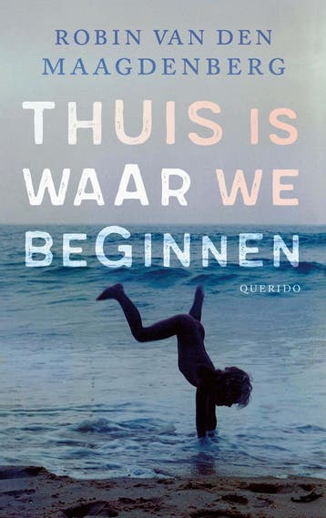 Thuis is waar we beginnen (9789021462462), Verzenden, Nieuw