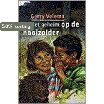 Het geheim op de hooizolder 9789026610660 Gerry Velema, Verzenden, Gerry Velema
