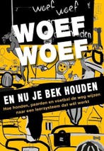 Woef woef, en nou je bek houden 9789491757624 Ad de Jong, Verzenden, Gelezen, Ad de Jong